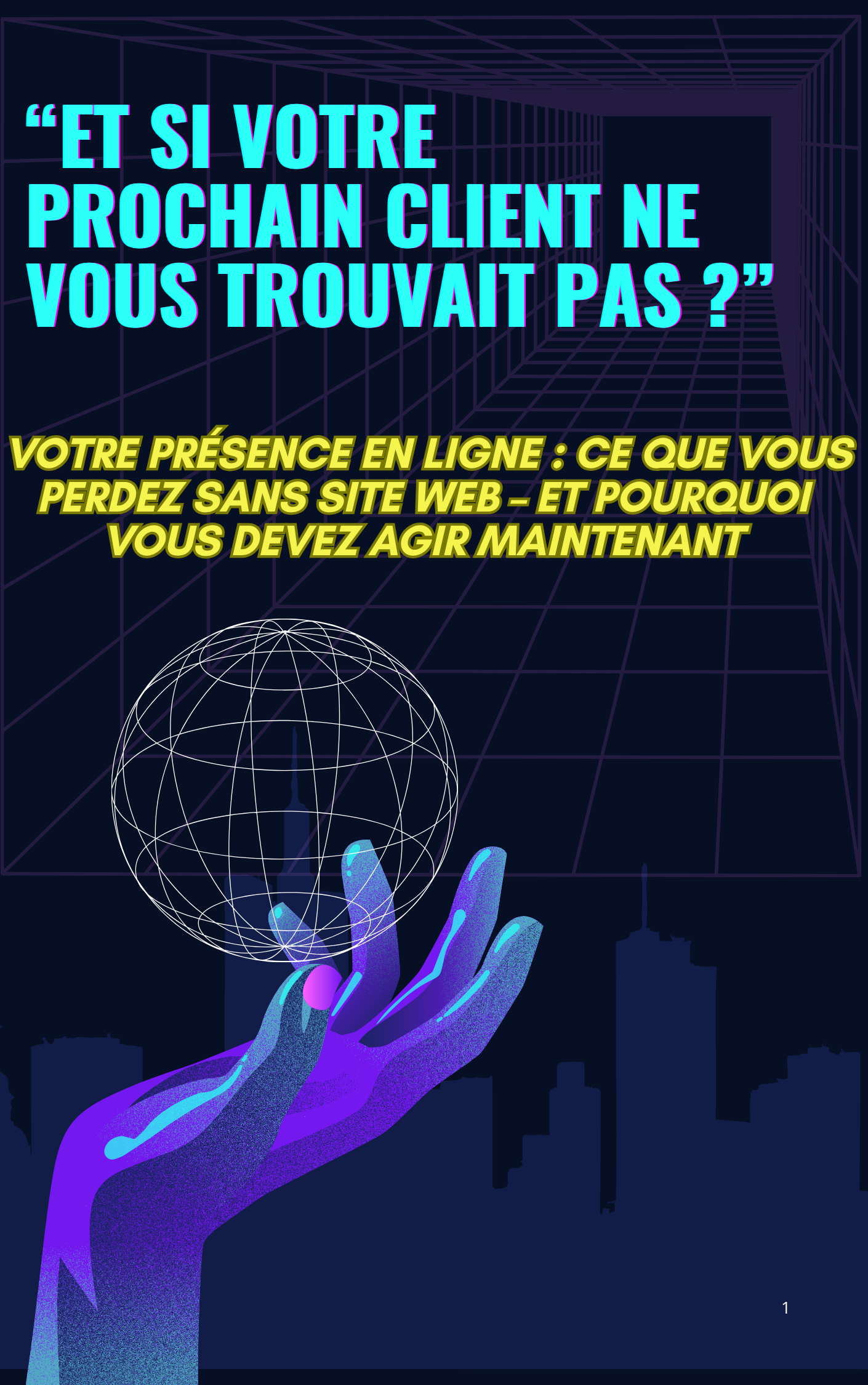 Et si votre prochain client ne vous trouvait pas ?